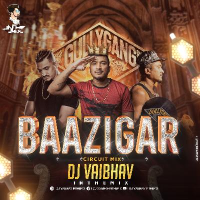 DIVINE Baazigar  Circuit - Dj Vaibhav in the mix